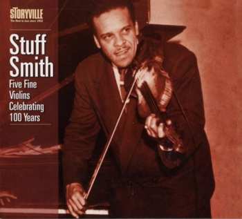 Album Stuff Smith: Five Fine Violins - Celebrating 100 Years
