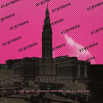 Album Styrenes: It Came From Cleveland-1973-1979 Vol.1