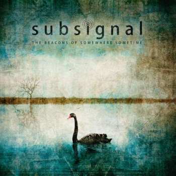 CD Subsignal: The Beacons Of Somewhere Sometime