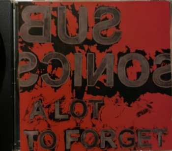 CD Subsonics: A Lot To Forget
