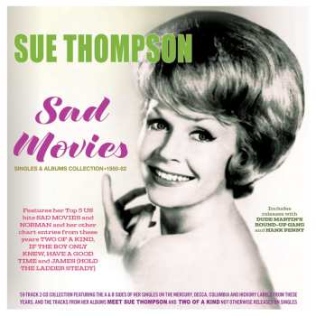 Album Sue Thompson: Sad Movies: Singles & Albums Collection 1950