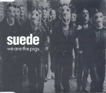 Album Suede: We Are The Pigs