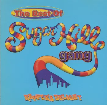 The Best Of Sugarhill Gang (Rapper's Delight)
