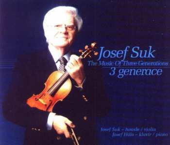 CD Josef Suk: Suk: 3 generace