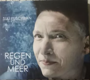 Suli Puschban: Regen Und Meer