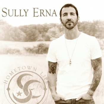 CD Sully Erna: Hometown Life
