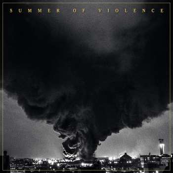 Album Summer Of Violence: Summer Of Violence