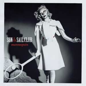 LP Sun And Sail Club: Mannequin LTD | CLR