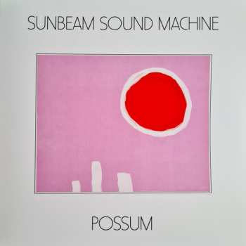 Album Sunbeam Sound Machine: Possum