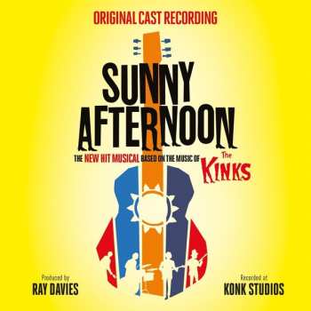 CD "Sunny Afternoon" Original Cast: Sunny Afternoon - The New Hit Musical Based On The Music Of The Kinks