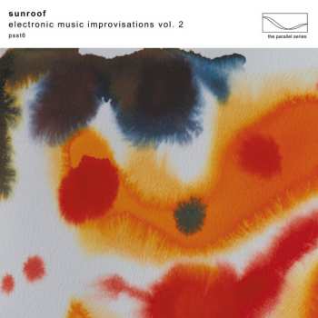 Album Sunroof: Electronic Music Improvisations Vol. 2