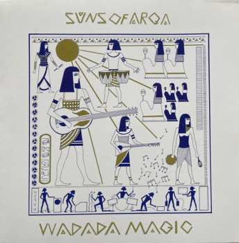 LP Suns Of Arqa: Wadada Magic CLR | LTD