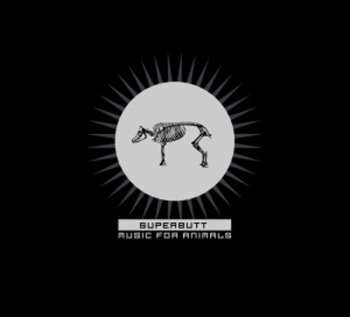 CD Superbutt: 4 new songs from the album "Music For Animals"