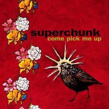 LP Superchunk: Come Pick Me Up