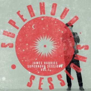 CD James Harries: Supernova Sessions Vol. I