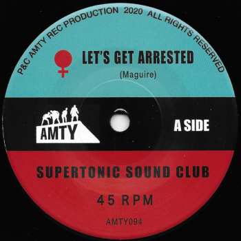 SP Supertonic Sound Club: Let's Get Arrested / The Hump LTD