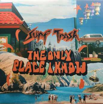 LP Surf Trash: The Only Place I Know CLR | LTD