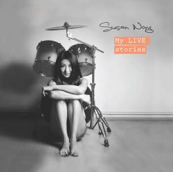 Album Susan Wong: My LIVE Stories