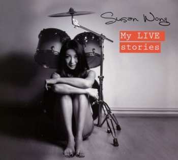 CD Susan Wong: My Live Stories