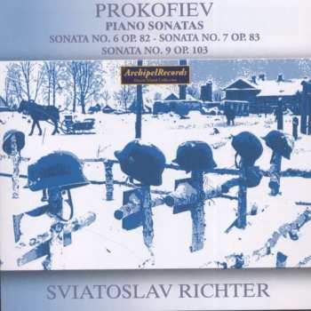 CD Sergei Prokofiev: Piano Sonatas No. 6 Op. 82 - No. 7 Op. 83 - No. 9 Op. 103