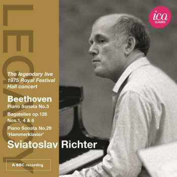 Album Ludwig van Beethoven: Sonatas No.29 Hammerklavier, Sonata No.3, Bagatelles Op. 126