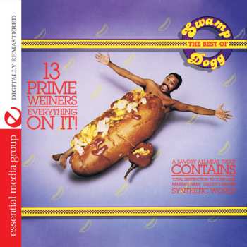 CD Swamp Dogg: 13 Prime Weiners - Everything On It: Best Of Swamp