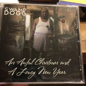 CD Swamp Dogg: An Awful Christmas And A Lousy New Year