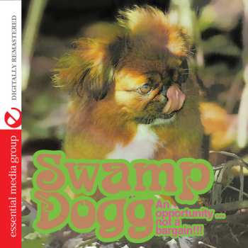 Album Swamp Dogg: An Opportunity Not A Bargain