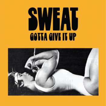 LP Sweat: Gotta Give It Up CLR