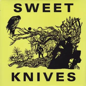 Sweet Knives: Sweet Knives