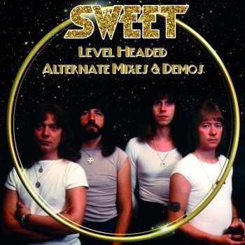 CD The Sweet: Level Headed Alternate Mixes & Demos