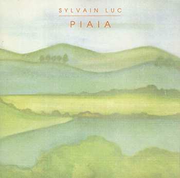 2LP Sylvain Luc: Piaia