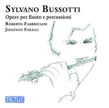 CD Sylvano Bussotti: Opere Per Flauto E Percussioni