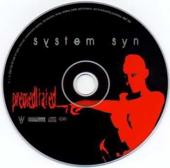CD System Syn: Premeditated