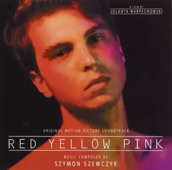 Red Yellow Pink (Original Motion Picture Soundtrack)