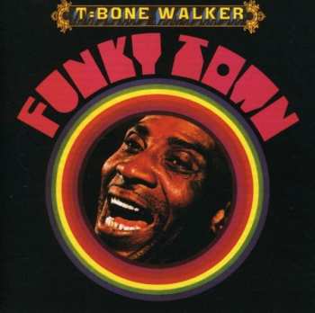 Album T-Bone Walker: Funky Town