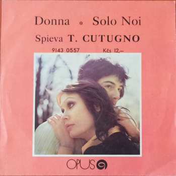 SP Toto Cutugno:  Donna / Solo Noi