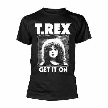 Merch T. Rex: Maglietta Get It On