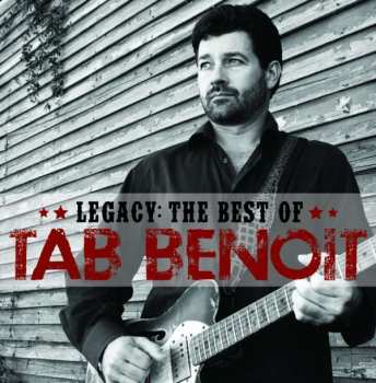 CD Tab Benoit: Legacy: The Best Of Tab Benoit