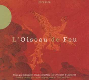 Album Tabar Chemirani Akhbari Dunford Kurdjian: L'oiseau De Feu (firebird