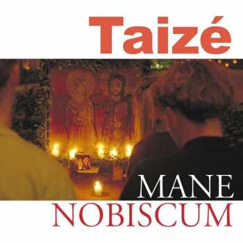 CD Taizé: Mane Nobiscum