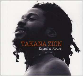 Album Takana Zion: Rappel Á L'Ordre