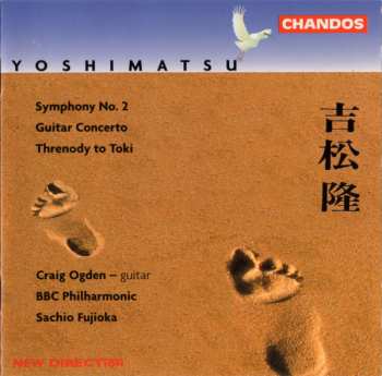 Album BBC Philharmonic: Symphony No. 2 / Guitar Concerto / Threnody To Toki