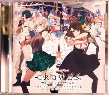 Album Taku Iwasaki: 「ガッチャマン クラウズ インサイト」オリジナル・サウンドトラック = Gatchaman Crowds Insight Original Soundtrack