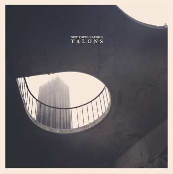 LP Talons: New Topographics