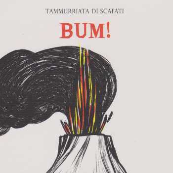 Album Tammurriata Di Scafati: Bum!