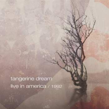 Album Tangerine Dream: Live In America 1992