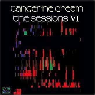 CD Tangerine Dream: The Sessions VI DIGI
