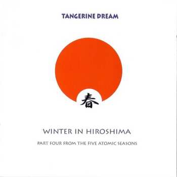 Album Tangerine Dream: Winter In Hiroshima