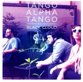 Album Tango Alpha Tango: Black Cloud